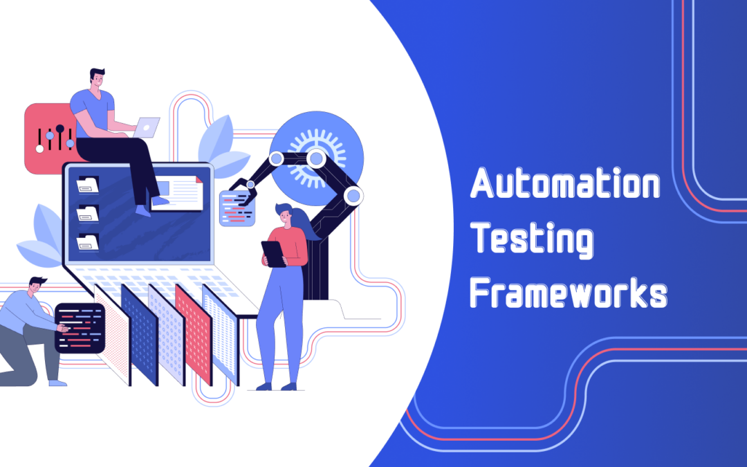 Practices to Choose the Right Test Automation Framework