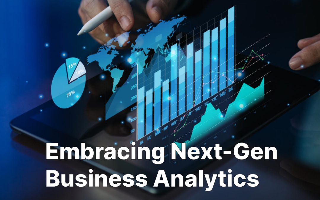 Embracing Next-Gen Business Analytics